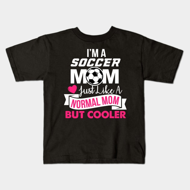 Soccer Mom Kids T-Shirt by nickwalsh